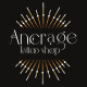 Ancrage Tattoo shop