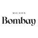 Maison Bombay