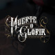 Muerte O Gloria