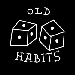 Old Habits