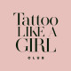 Tattoo Like a Girl Club