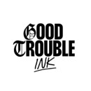 Good Trouble Ink