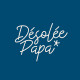 Désolée Papa
