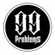 99 Problems | Tattoo&Piercing
